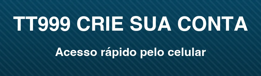 TT999: crie sua conta e explore pelo celular