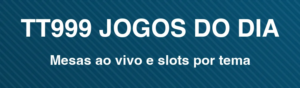 TT999: mesas ao vivo e slots por tema